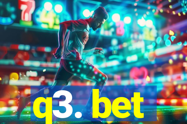 q3. bet